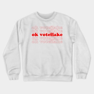 OK Voteflake Crewneck Sweatshirt